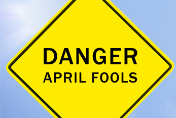Danger April Fools Sign